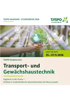 TASPO Studienreise: Transport- und Gewächshaustechnik